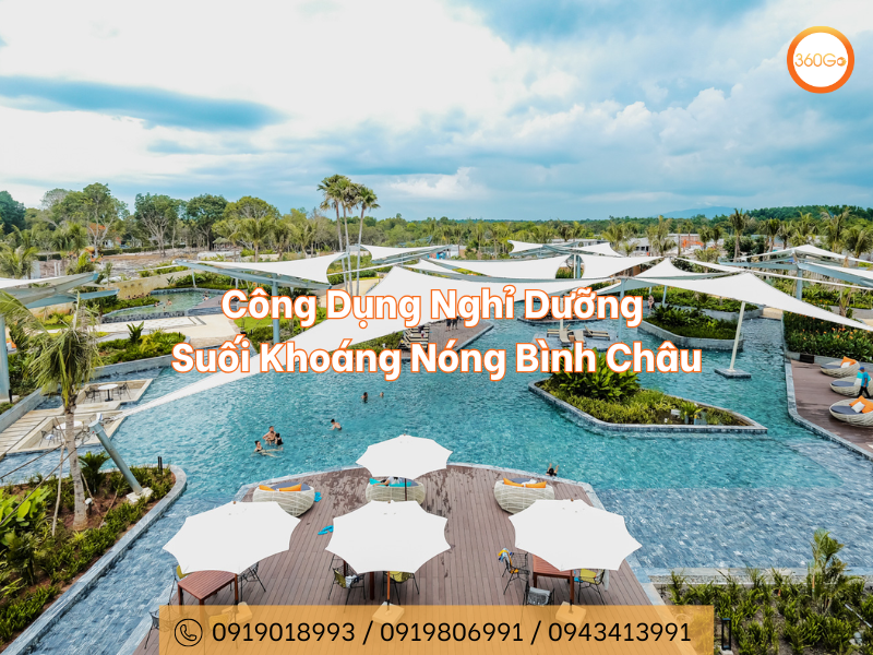 CÔNG DỤNG NGHỈ DƯỠNG SUỐI KHOÁNG NÓNG BÌNH CHÂU