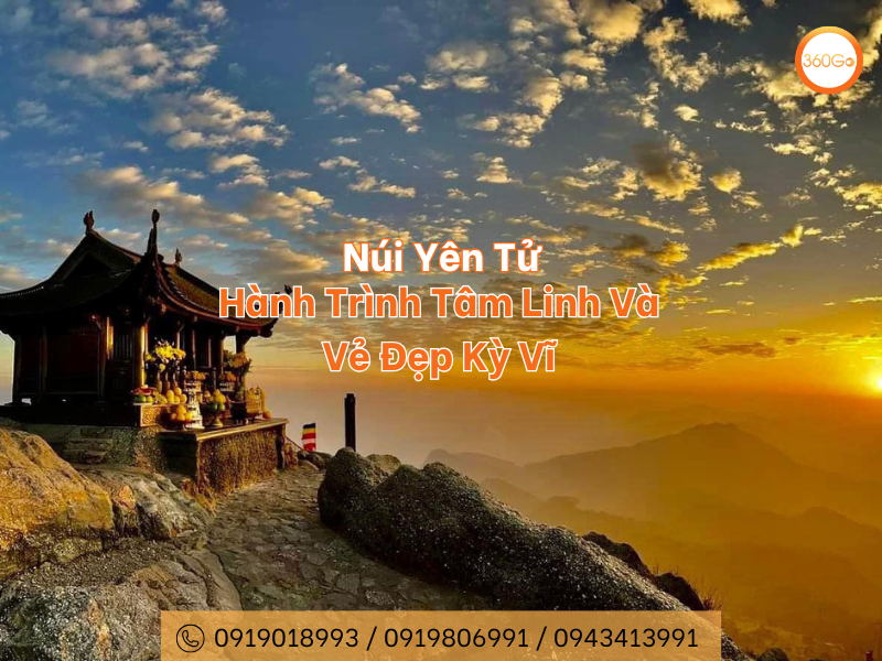 Núi Yên Tử - Hành Trình Tâm Linh Và Vẻ Đẹp Kỳ Vĩ