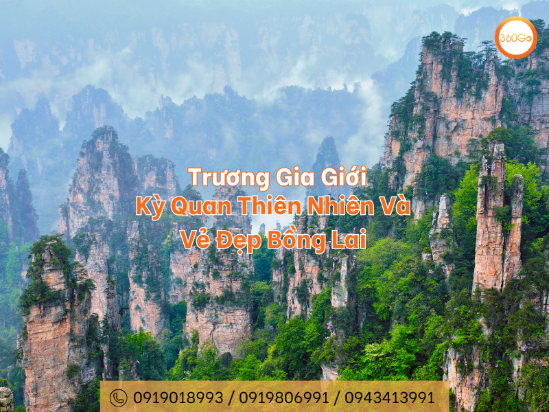 Trương Gia Giới - Kỳ Quan Thiên Nhiên Và Vẻ Đẹp Bồng Lai