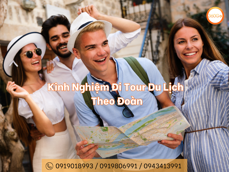 Kinh Nghiệm Đi Tour Du Lịch Theo Đoàn Thuận Lợi Và Tiết Kiệm