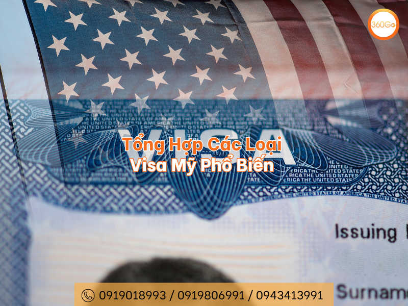 Tổng Hợp Các Loại Visa Mỹ Phổ Biến